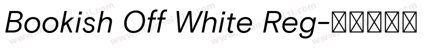 Bookish Off White Reg字体转换